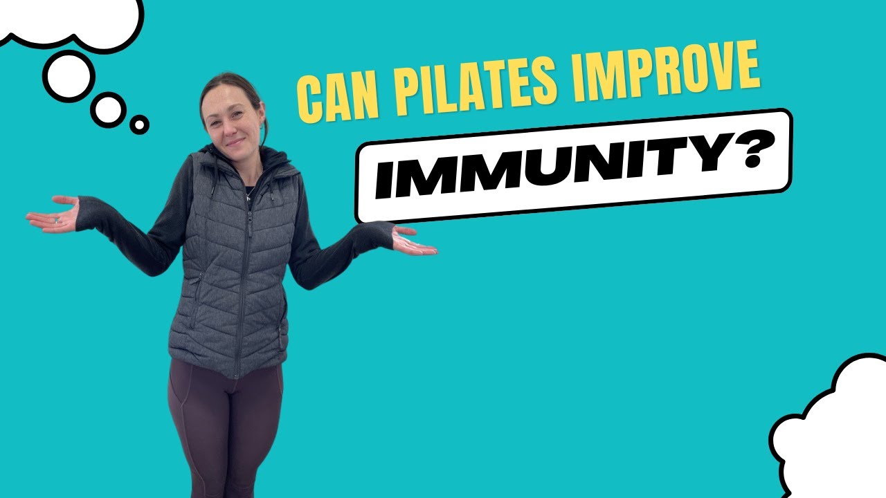 Immunity and Pilates