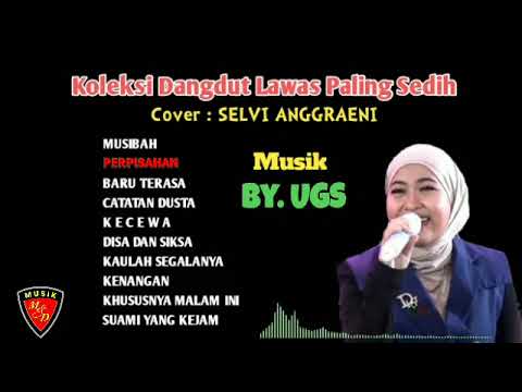 Koleksi Dangdut Lawas Paling Sedih Cover Selvi Anggraeni - Musik By. UGS - @MDMUSIK