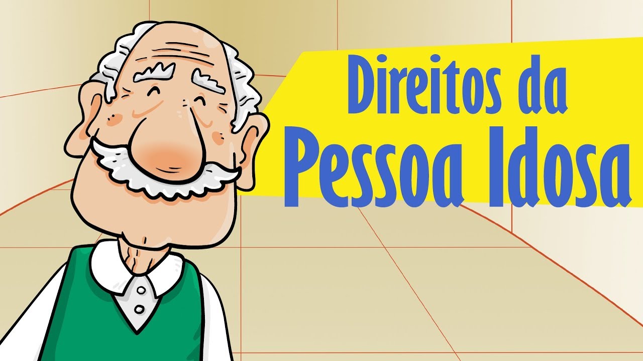 Direitos da Pessoa Idosa