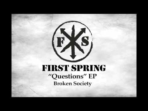 First Spring - Broken Society