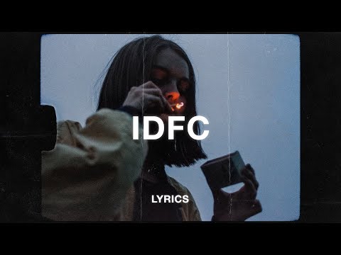 blackbear - idfc (Lyrics)