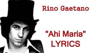 Rino Gaetano - " Ahi Maria " TESTO (lyrics)