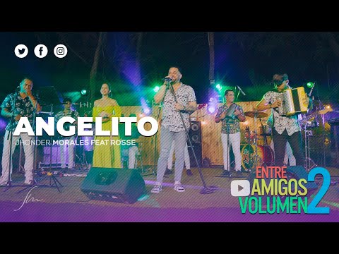 Jhonder Morales Feat Rosse - Angelito (Vivo)