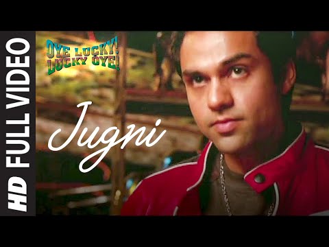 "Jugni" Full Video | Oye Lucky Lucky Oye" | Abhay Deol | Des Raj Lakhani
