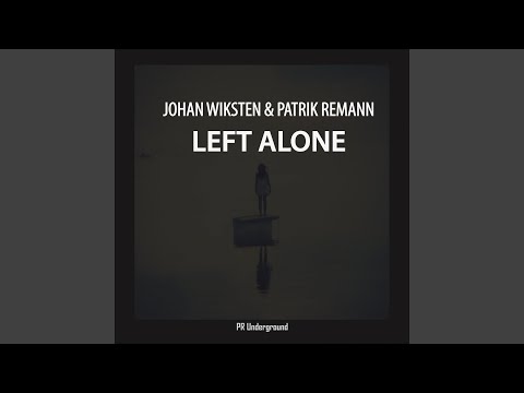 Left Alone (Original Mix)