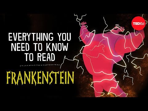 Everything You Need To Know To Read Frankenstein