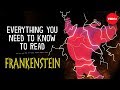 Everything You Need To Know To Read Frankenstein Iseult Gillespie