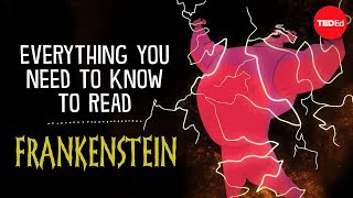 Susan Zimmerman - Everything You Need To Know To Read "Frankenstein"