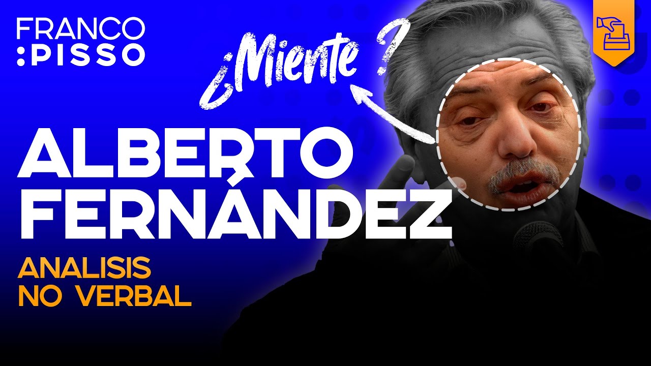 ANÁLISIS NO VERBAL ALBERTO FERNANDEZ