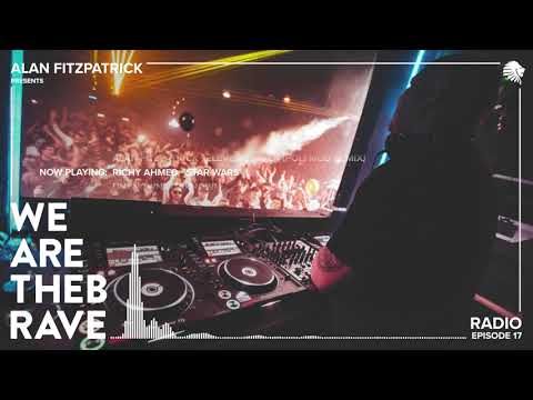 Alan Fitzpatrick presents We Are The Brave Radio 017