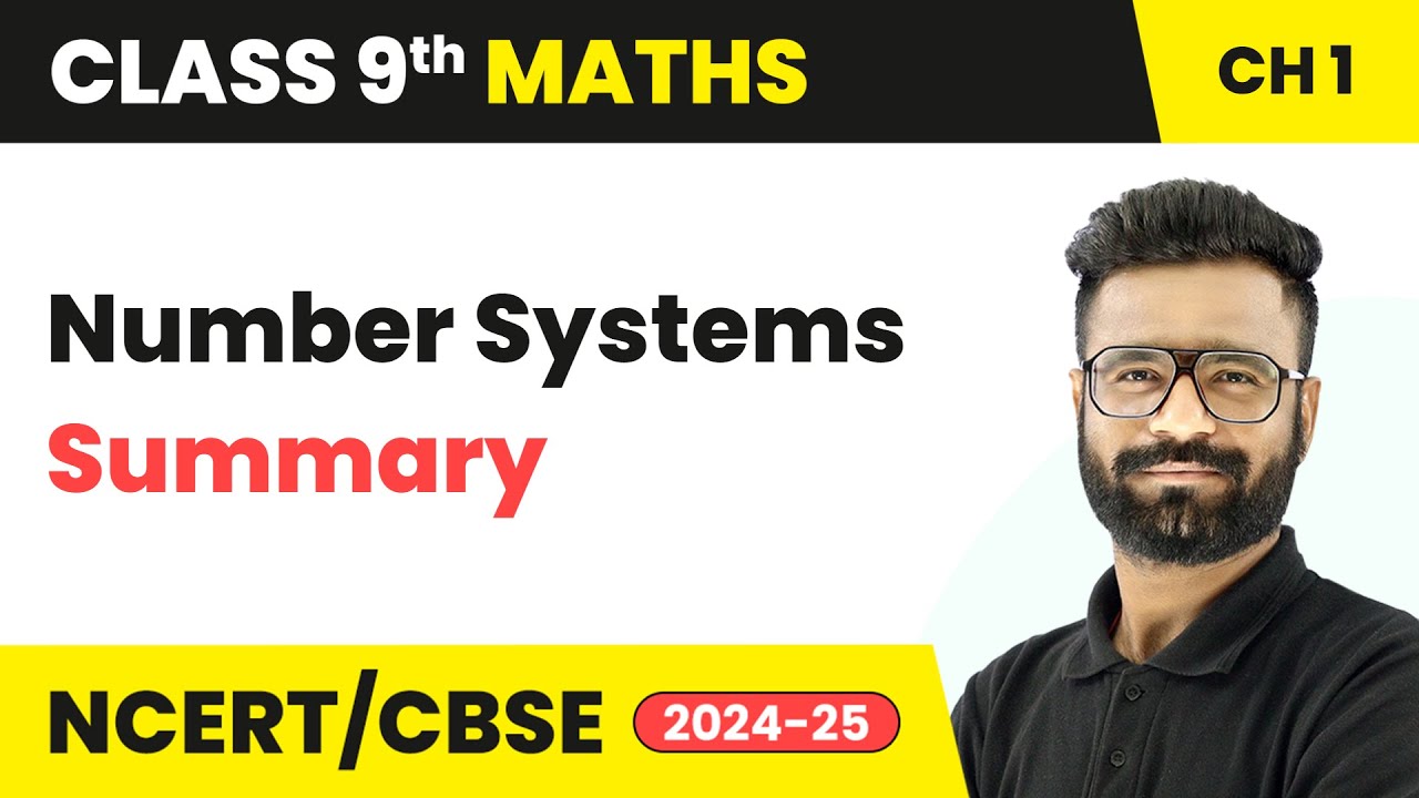 Number Systems - Summary | Class 9 Maths Chapter 1 | CBSE 2024-25