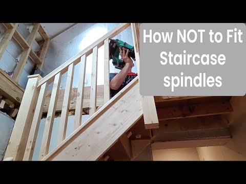 Loft Staircase part 6 - How NOT to fit staircase spindles