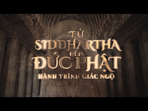 PHIM TÀI LIỆU: TỪ SIDDHARTHA ĐẾN ĐỨC PHẬT HÀNH TRÌNH GIÁC NGỘ (TẬP 14)