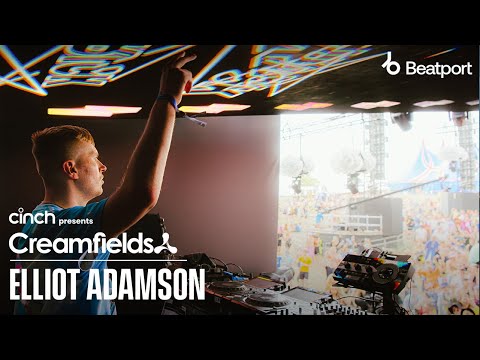 Elliot Adamson | cinch presents Creamfields North 2022 x @Beatport Live