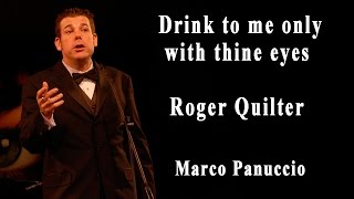 Marco Panuccio - "Drink to me only with thine eyes" by Roger Quilter