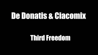 De Donatis & Ciacomix - Third Freedom