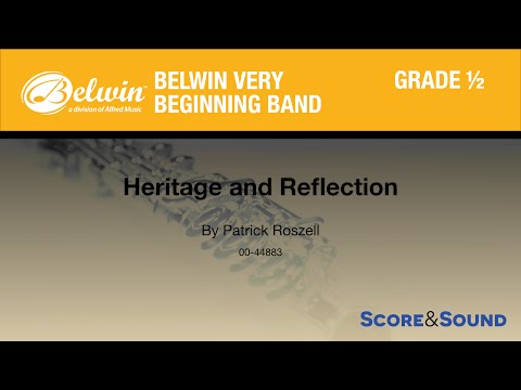 Heritage and Reflection by Patrick Roszell - Score & Sound