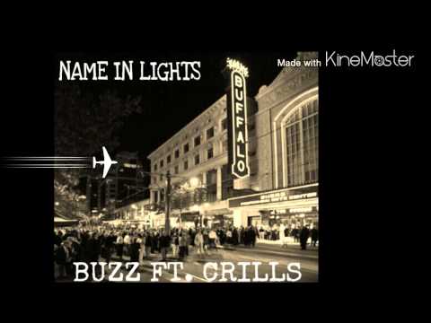 BUZZ DENIRO FT. CRILLS NAME IN LIGHTS