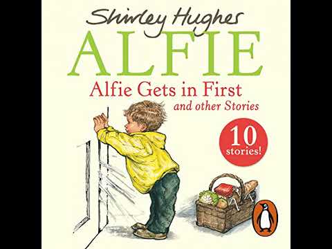 Alfie Gets in First and Other Stories Audiobook by Shirley Hughes