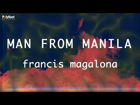 Francis Magalona - Man From Manila - (Official Lyric Video)
