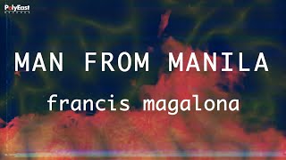 Francis Magalona - Man From Manila - (Official Lyric Video)