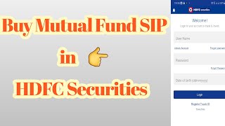 How To Invest In Mutual Fund SIP | Step By Step Information On MF SIP Investment | HDFC Securities