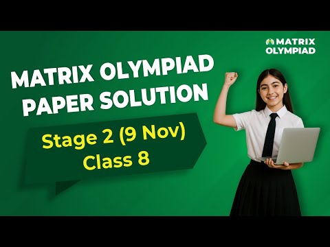 Matrix Olympiad 2025 Stage 2 | Class 8 Paper Solution & Full Analysis (9 Nov) | Matrix Sikar