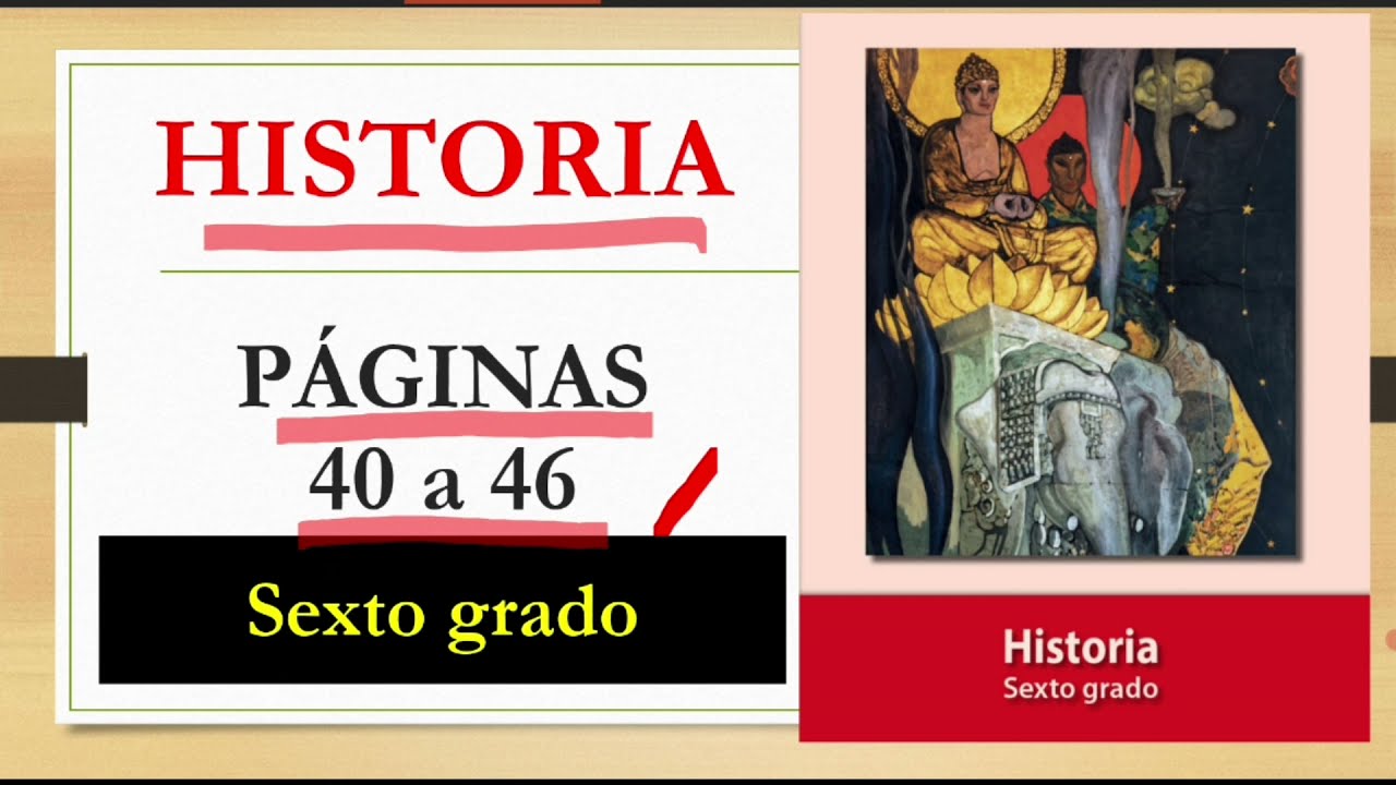 LIBRO DE HISTORIA SEXTO GRADO PÁGS 40-46/LAS PRIMERAS CIVILIZACIONES AGRÍCOLAS/LOS GRIEGOS Y ROMANOS