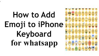 how to use emoji in iPhone | emoji keyboard not showing up on iphone