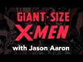 X-Men Seminal Moments: Jason Aaron and GIANT-SIZE X-MEN