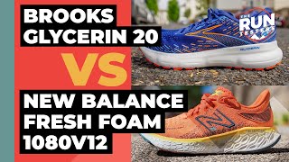 Brooks Glycerin 20 Vs New Balance Fresh Foam 1080V12 | Which cushioned shoe is right for you