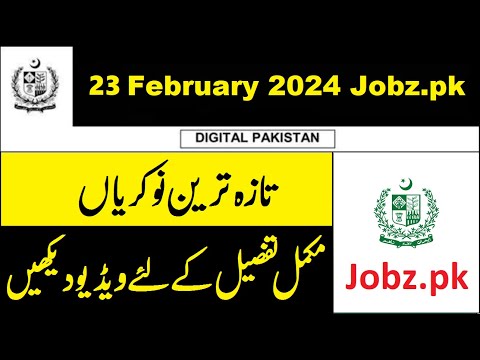 Latest Jobs in Pakistan 23 February 2024 Govt Jobs Summary