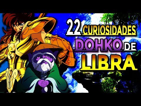 22 Curiosities of ... LIBRA DOHKO (Saint Seiya) | Star Hill