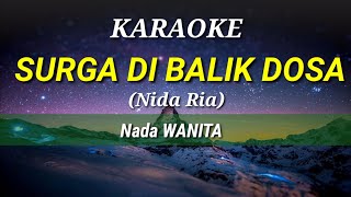 Download lagu SURGA DI BALIK DOSA - Nida Ria (nada WANITA) mp3