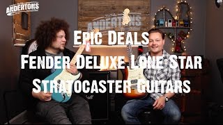 Video thumbnail for Epic Deals - Fender Deluxe Lone Star Stratocaster Guitars by Andertons Music Co