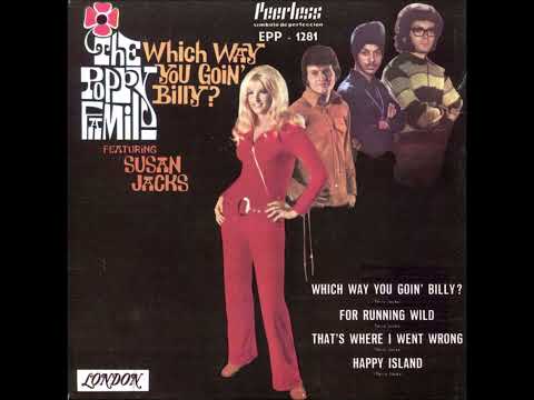 Which Way You Goin', Billy   The Poppy Family featuring Susan Jacks
