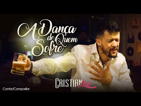Cristian Luz - A dança de quem Sofre