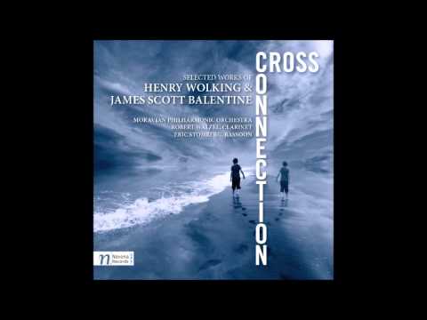 Cross Connection - Henry Wolking & James Scott Balentine