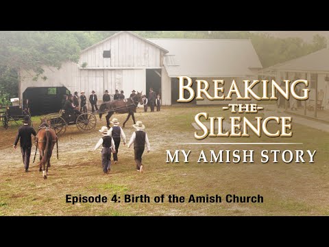 Breaking the Silence IV |  Birth of the Amish Church | Rebecca Graber | Hans Minder