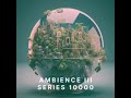 Series 10 000 Ambience III Sound Effects Library Part 1