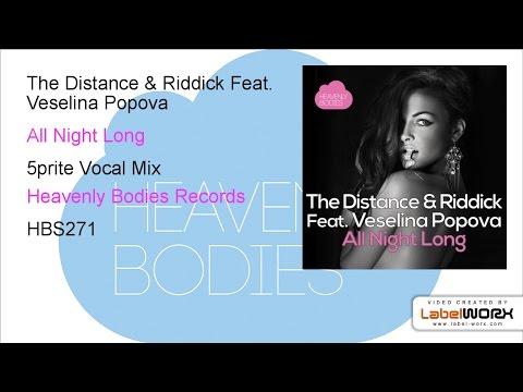 The Distance & Riddick Feat. Veselina Popova - All Night Long (5prite Vocal Mix)