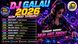 Download lagu DJ Slow Galau 2026 💔 BILA NANTI - CINTA SEJATI - DAWAI - MELUKIS SENJA | Full Bass Enak Didengar mp3 Download lagu DJ Slow Galau 2026 💔 BILA NANTI - CINTA SEJATI - DAWAI - MELUKIS SENJA | Full Bass Enak Didengar mp3