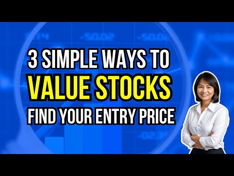3 Simple Stock Valuation Methods to Calculate Entry Price