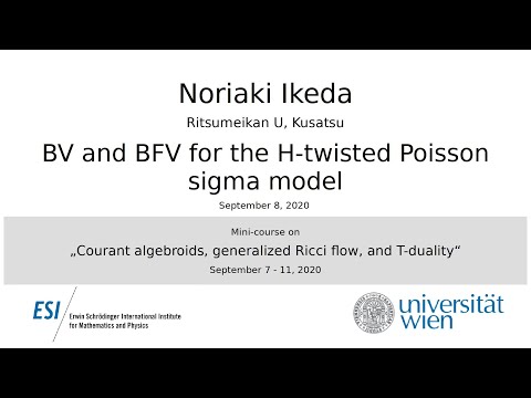Noriaki Ikeda - BV and BFV for the H-twisted Poisson sigma model