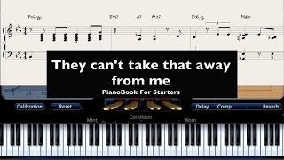 &quot;They can&#39;t take that away from me&quot;  Jazz piano solo
