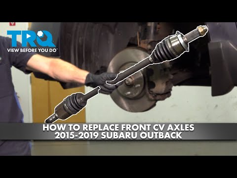 How to Replace Front CV Axle Assemblies 2015-2019 Subaru Outback