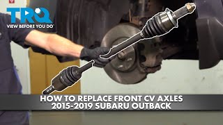 2015-2025 Legacy & Outback Drive Axle Guide: Clicking Noises, Leaks ...