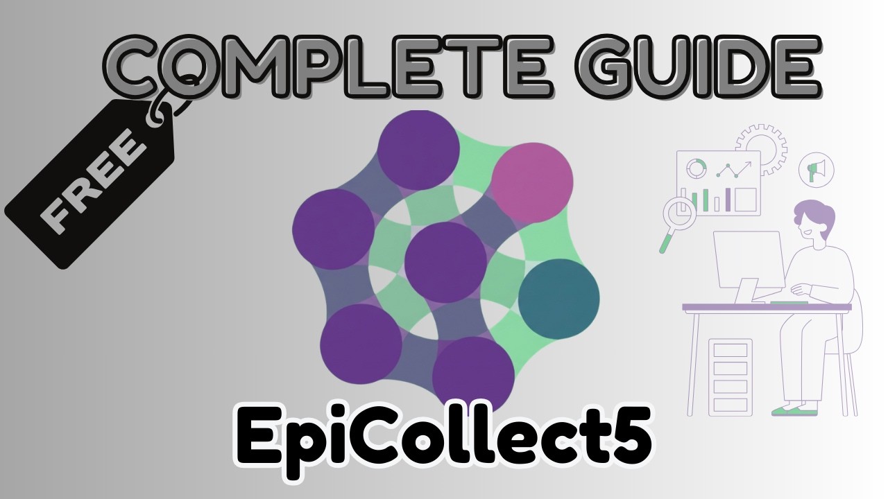 Complete Guide on Epicollect5 for field surveys (FREE)