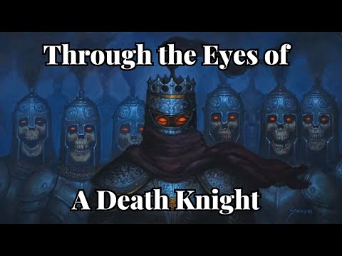 D&D Lore; Through the Eyes of a Death Knight