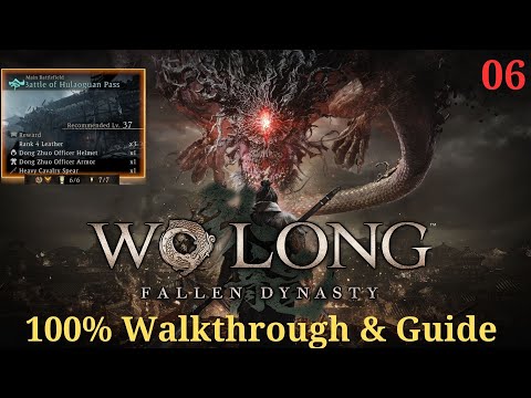 100% Walkthrough & Guide The Battle of Hulaoguan Pass Wo Long : Fallen Dynasty